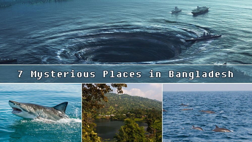 Mysterious Places in Bangladesh
