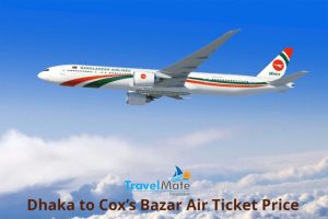 Dhaka to Cox’s Bazar Air Ticket Price